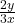 \frac{2y}{3x}