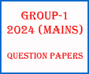 Group 1 Mains 2024 Question Papers